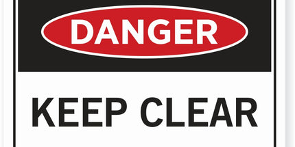 DANGER KEEP CLEAR Screen printed sign 450x300mm