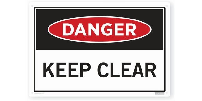 DANGER KEEP CLEAR Screen printed sign 450x300mm