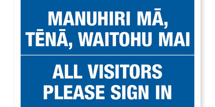 Te Reo Safety Sign Manuhiri Ma Tena Waitohu Mai - All Visitors Please Sign In